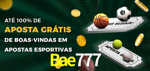 Bae777 Ate 100% de Aposta Gratis